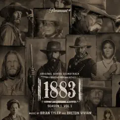 1883: Season 1, Vol. 1 (Original Series Soundtrack) by Brian Tyler & Breton Vivian album reviews, ratings, credits