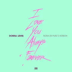 I Love You Always Forever (Nora's Version) Song Lyrics