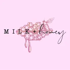 Milk + Honey - Single by Danielle Heart album reviews, ratings, credits