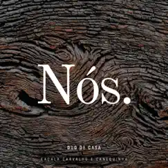 Nós - Single by Duo de Casa album reviews, ratings, credits