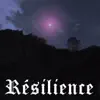Résilience - EP album lyrics, reviews, download