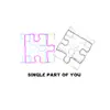 Single Part of You - Single album lyrics, reviews, download