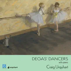 Degas' Dancers - Single by Craig Urquhart album reviews, ratings, credits