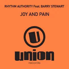 Joy and Pain (feat. Barry Stewart) - EP by Rhythm Authority album reviews, ratings, credits