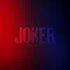 Joker (feat. NIK$A) - Single album lyrics, reviews, download