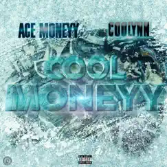 Cool Moneyy by Ace Moneyy & Coolynn album reviews, ratings, credits