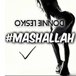 #Mashallah Song Lyrics