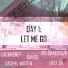 Day 1: Let Me Go (feat. Lucy DK, Lackhoney, Bahsil & Rachel Martin) - Single album lyrics, reviews, download