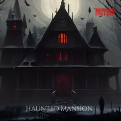 Haunted Mansion - Single by Metvis album reviews, ratings, credits
