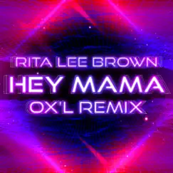 Hey Mama (O'xl Remix) Song Lyrics