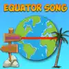 Equator Song - Single album lyrics, reviews, download