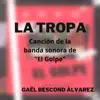 La Tropa - Single album lyrics, reviews, download