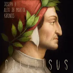 PARADISUS (Dante Alighieri) by Joseph B, Alex JB Martin & Kronos album reviews, ratings, credits