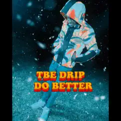 Do Better - Single by DriP album reviews, ratings, credits