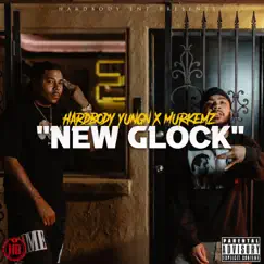 New Glock (feat. Murkemz) - Single by Hardbody Yungn album reviews, ratings, credits