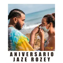 Aniversario - Single by Jaze Rozey album reviews, ratings, credits