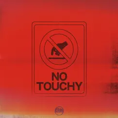 NO TOUCHY - Single by Connor Musarra album reviews, ratings, credits