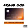 Fraud God (feat. Mikey Monkler) - Single album lyrics, reviews, download