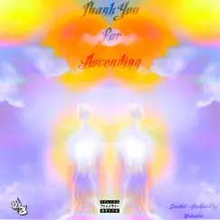 Thankyouforascending - Single by Wokestar album reviews, ratings, credits