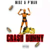 Crash Dummy (feat. P'Man) - Single album lyrics, reviews, download