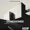 CONEXIONES (feat. EL PEZ DE COLOMBIA) - Single album lyrics, reviews, download