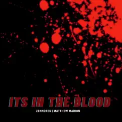 Its in the Blood - Single by Zennotes album reviews, ratings, credits