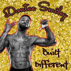 Built Different - Single by Dontae Smiley album reviews, ratings, credits