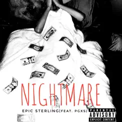 NIGHTMARE (feat. Pgxs) - Single by Epic Sterling album reviews, ratings, credits