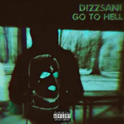 Go To Hell (Gospel) - Single by Dizzsani album reviews, ratings, credits