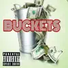 Buckets - Single album lyrics, reviews, download