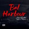 Bal Harbour - Single album lyrics, reviews, download