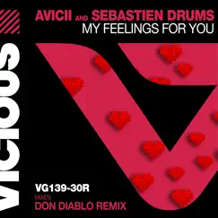 My Feelings for You (Don Diablo Remix) - Single by Avicii & Sebastien Drums album reviews, ratings, credits