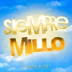 SIEMPRE MILLO - Single by Franco Merci album reviews, ratings, credits