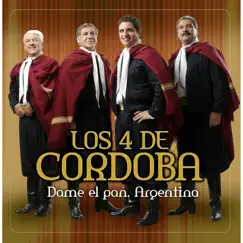 Dame el Pan, Argentina by Los 4 de Córdoba album reviews, ratings, credits