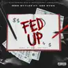 Fed Up (feat. Cee Ryda) - Single album lyrics, reviews, download