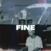 Be Fine (feat. Dj Pedro Dog) - Single album lyrics, reviews, download