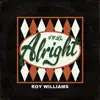 I'll Be Alright - Single album lyrics, reviews, download