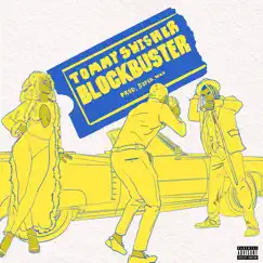 Blockbuster - Single by Tommy Swisher album reviews, ratings, credits