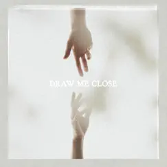 Draw Me Close (feat. Jamie Robison) - Single by Shelter Music album reviews, ratings, credits
