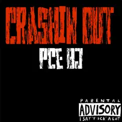 Crashin Out - Single by Pce Bj album reviews, ratings, credits