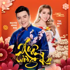 Xuân Tương Lai - Single by Nguyễn Hoàng Nam & Tina Ngọc Nữ album reviews, ratings, credits