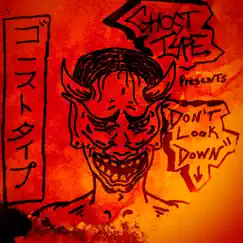 Don't Look Down - Single by GhosT TypE album reviews, ratings, credits