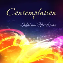 Contemplation (Pan Flute and Piano) - Single by Maksim Horeshman album reviews, ratings, credits