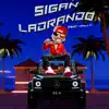 Sigan Ladrando (feat. Drilo) - Single album lyrics, reviews, download