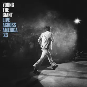 Live Across America ‘23 by Young the Giant album download