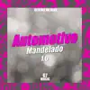 Automotivo Mandelado 1.0 - Single album lyrics, reviews, download