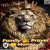 Family Prayer Money & Buisness album lyrics, reviews, download