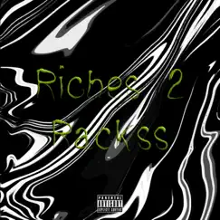 Riches 2 Rackss - Single by Stayn GG album reviews, ratings, credits