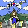 Seoul - Single album lyrics, reviews, download
