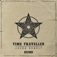 Time Traveller - Side A - EP by Jason Benoit album reviews, ratings, credits